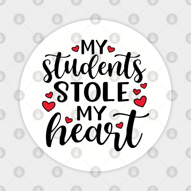 My Students Stole My Heart Valentines Day Cute Funny Magnet by GlimmerDesigns